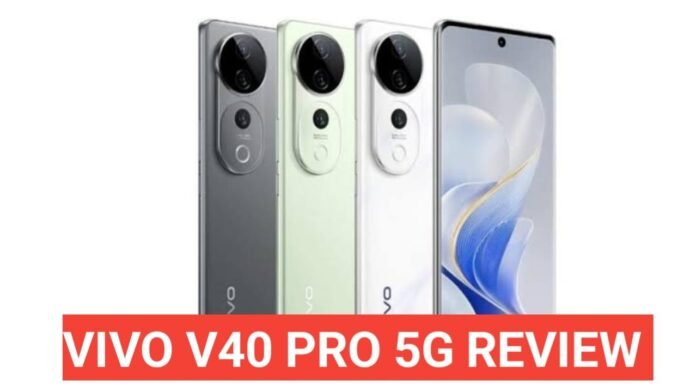 Vivo v40 pro 5G full review in hindi